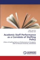 Academic Staff Performance as a Correlate of Staffing Policy