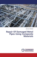 Repair Of Damaged Metal Pipes Using Composite Materials