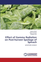 Effect of Gamma Radiation on Post-harvest Spoilage of Spinach