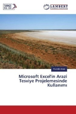 Microsoft Excel'in Arazi Tesviye Projelemesinde Kullanimi