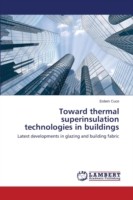 Toward thermal superinsulation technologies in buildings