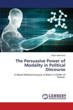 Persuasive Power of Modality in Political Discourse