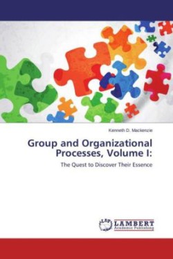 Group and Organizational Processes, Volume I