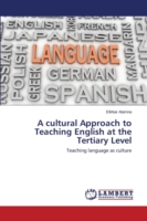 cultural Approach to Teaching English at the Tertiary Level