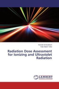 Radiation Dose Assessment for Ionizing and Ultraviolet Radiation