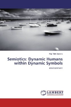 Semiotics: Dynamic Humans within Dynamic Symbols