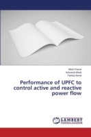 Performance of UPFC to control active and reactive power flow