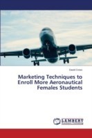 Marketing Techniques to Enroll More Aeronautical Females Students