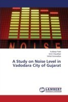 Study on Noise Level in Vadodara City of Gujarat