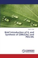 Brief Introduction of IL and Synthesis of [DBU][Ac] and PEG-DIL