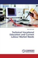 Technical Vocational Education and Current Labour Market Needs