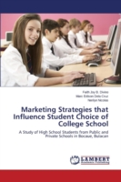 Marketing Strategies that Influence Student Choice of College School