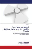 Environmental Radioactivity and it's Health Effects