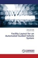 Facility Layout for an Automated Guided Vehicle System