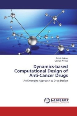 Dynamics-based Computational Design of Anti-Cancer Drugs