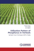 Utilization Pattern of Phosphorus in Vertisols