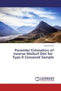 Paramter Estimation of Inverse Weibull Dist for Type II Censored Sample