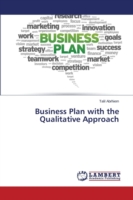 Business Plan with the Qualitative Approach