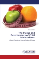 Status and Determinants of Child Malnutrition