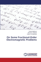 On Some Fractional-Order Electromagnetic Problems