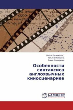 Osobennosti sintaxisa angloyazychnyh kinoscenariev