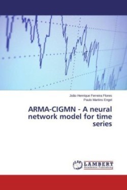 ARMA-CIGMN - A neural network model for time series