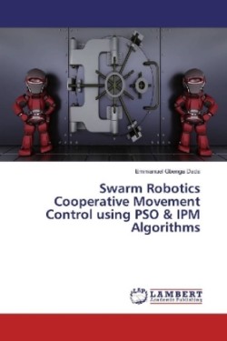 Swarm Robotics Cooperative Movement Control using PSO & IPM Algorithms