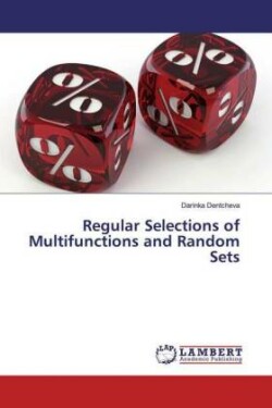 Regular Selections of Multifunctions and Random Sets