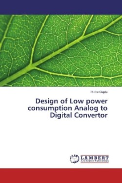 Design of Low power consumption Analog to Digital Convertor