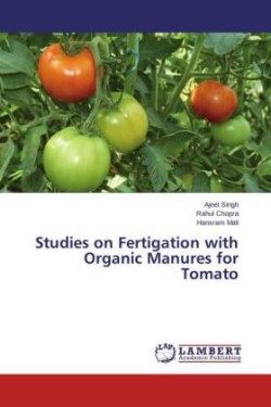 Studies on Fertigation with Organic Manures for Tomato