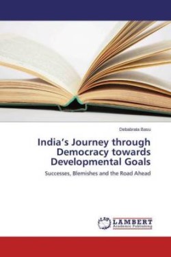 India's Journey through Democracy towards Developmental Goals