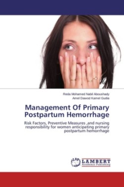 Management Of Primary Postpartum Hemorrhage