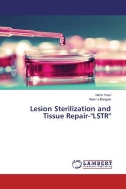 Lesion Sterilization and Tissue Repair-"LSTR"