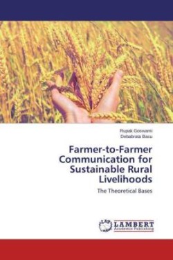 Farmer-to-Farmer Communication for Sustainable Rural Livelihoods