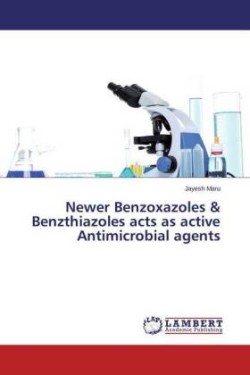 Newer Benzoxazoles & Benzthiazoles acts as active Antimicrobial agents