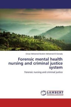 Forensic mental health nursing and criminal justice system