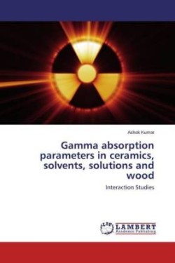 Gamma absorption parameters in ceramics, solvents, solutions and wood