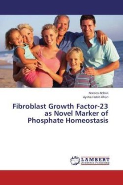 Fibroblast Growth Factor-23 as Novel Marker of Phosphate Homeostasis