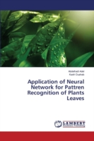 Application of Neural Network for Pattren Recognition of Plants Leaves