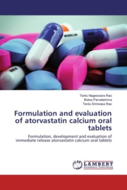 Formulation and evaluation of atorvastatin calcium oral tablets