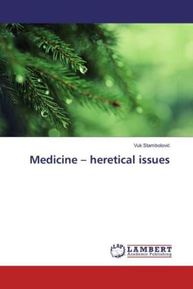 Medicine - heretical issues