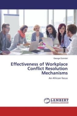 Effectiveness of Workplace Conflict Resolution Mechanisms