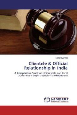 Clientele & Official Relationship in India