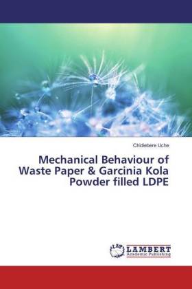 Mechanical Behaviour of Waste Paper & Garcinia Kola Powder filled LDPE