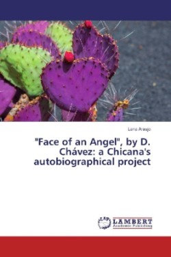 "Face of an Angel", by D. Chávez: a Chicana's autobiographical project