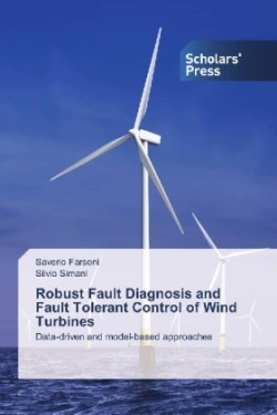 Robust Fault Diagnosis and Fault Tolerant Control of Wind Turbines