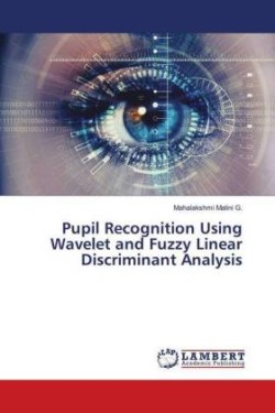 Pupil Recognition Using Wavelet and Fuzzy Linear Discriminant Analysis