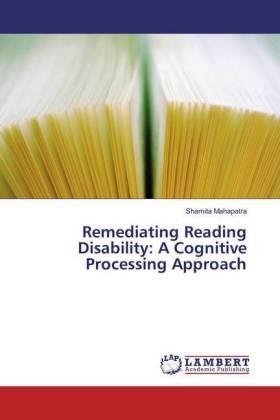 Remediating Reading Disability: A Cognitive Processing Approach