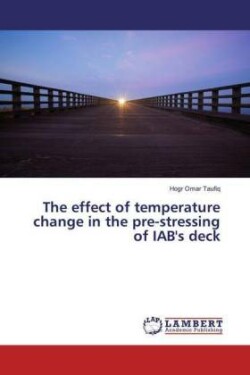 The effect of temperature change in the pre-stressing of IAB's deck