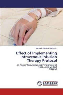 Effect of Implementing Intravenous Infusion Therapy Protocol